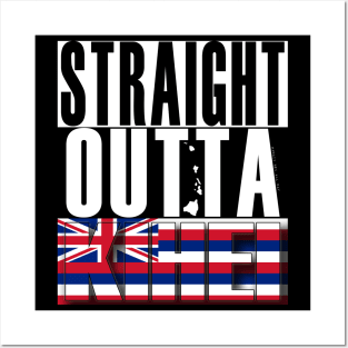 Straight Outta Kihei Maui by Hawaii Nei All Day Posters and Art